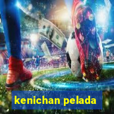 kenichan pelada